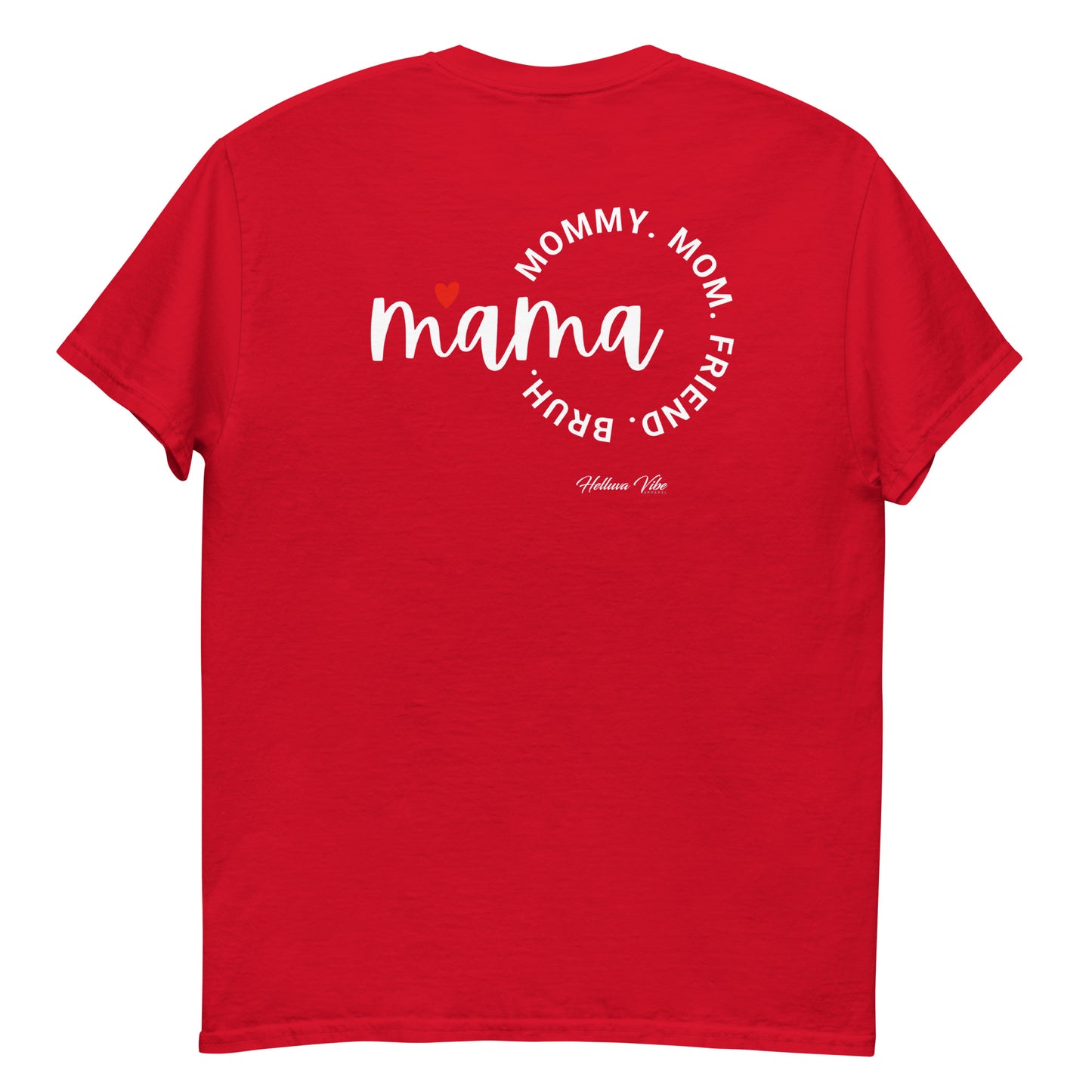 Mom, Momma, Ma, Friend, Bruh Graphic Tee