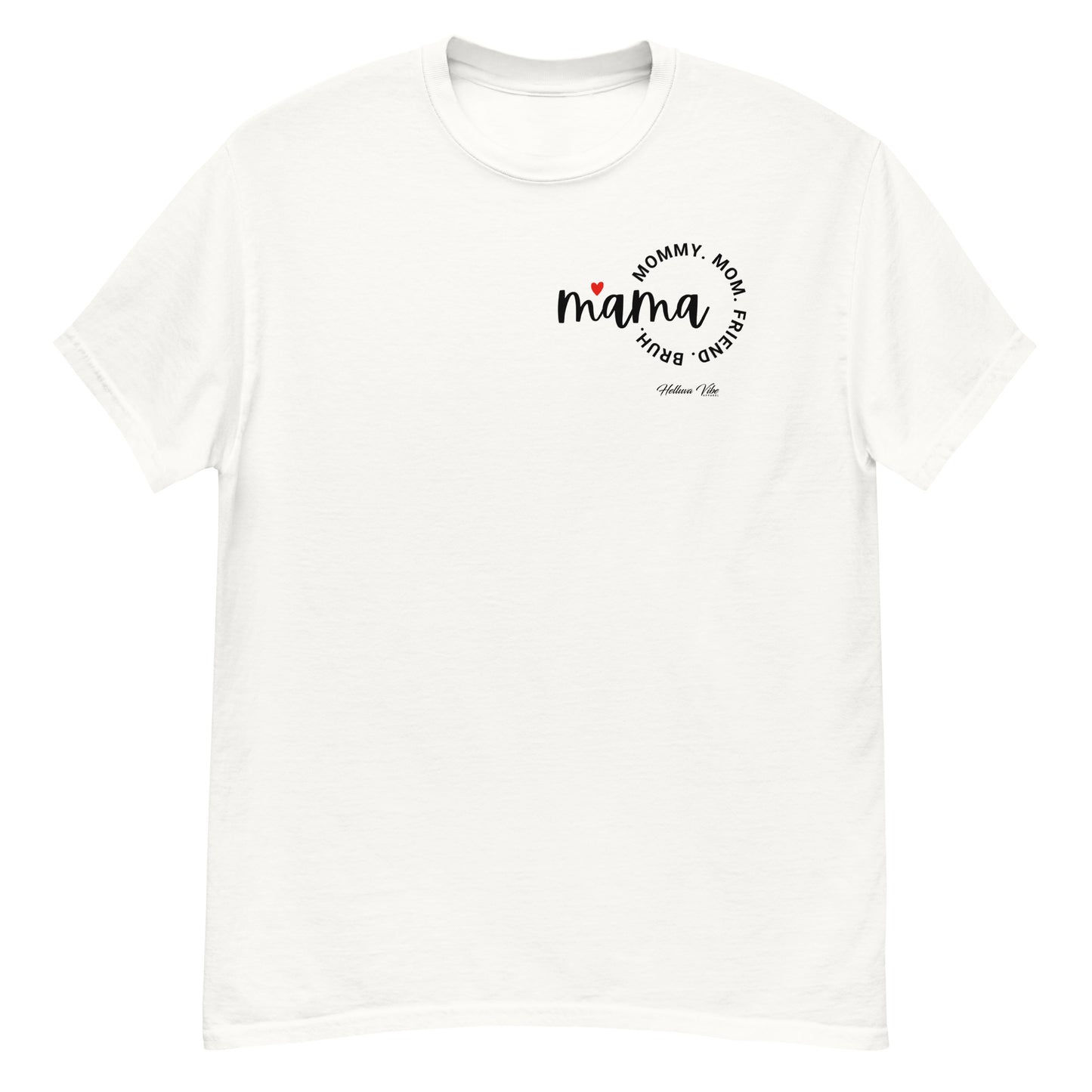 Mom, Momma, Ma, Friend, Bruh Graphic Tee