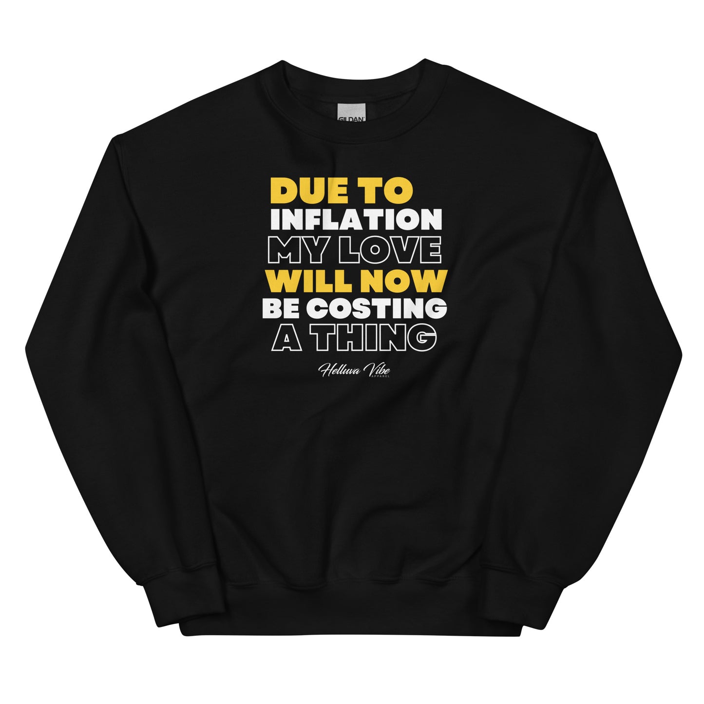 Love Cost A Thing Sweatshirt