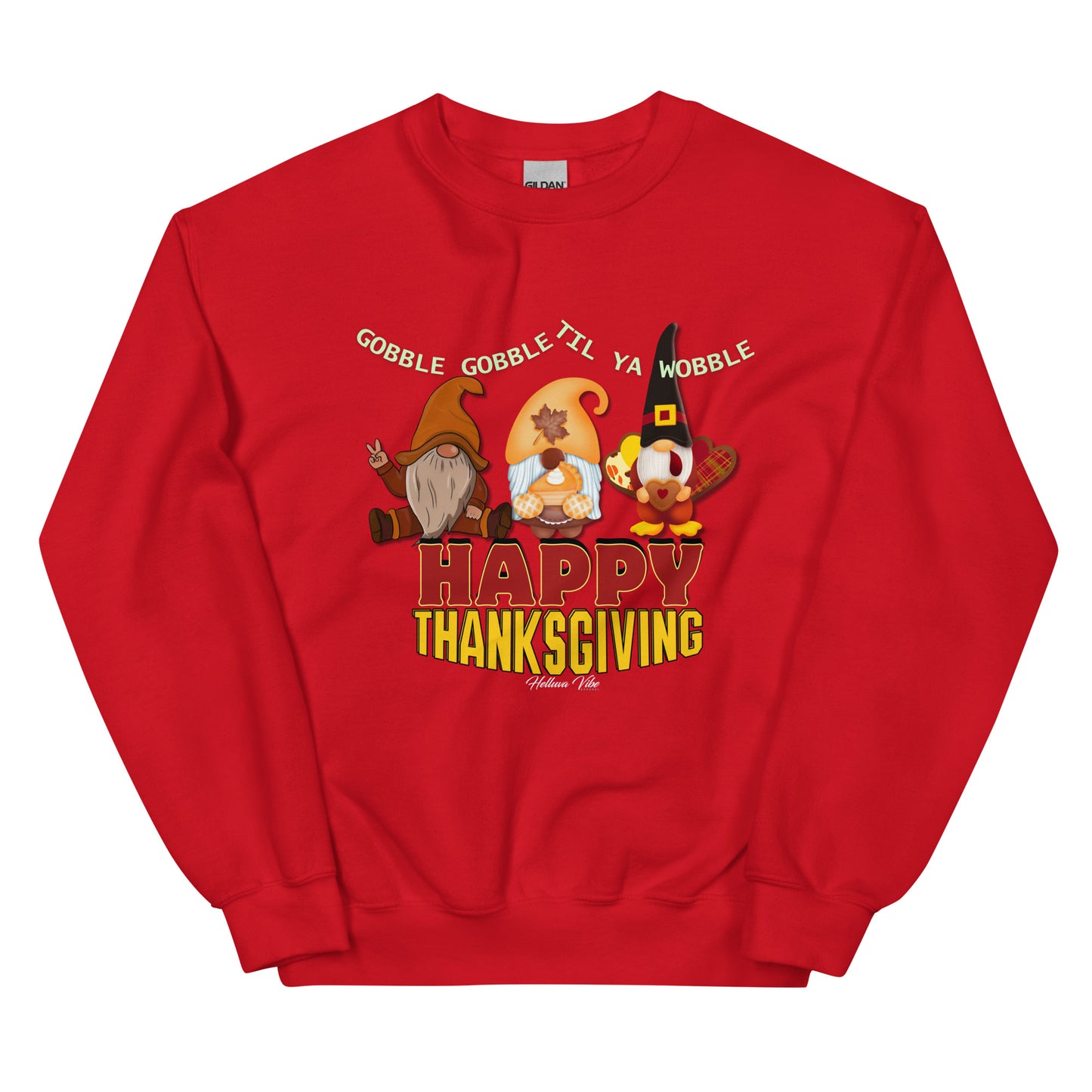 Gobble 'n' Gnomes: Funny Thanksgiving Sweatshirt
