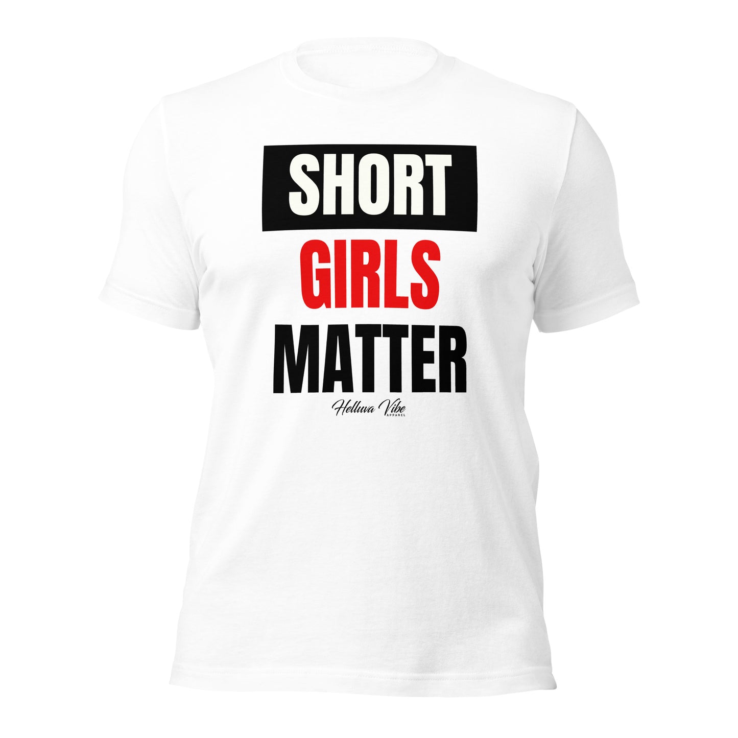 Short Girls Matter T-shirt