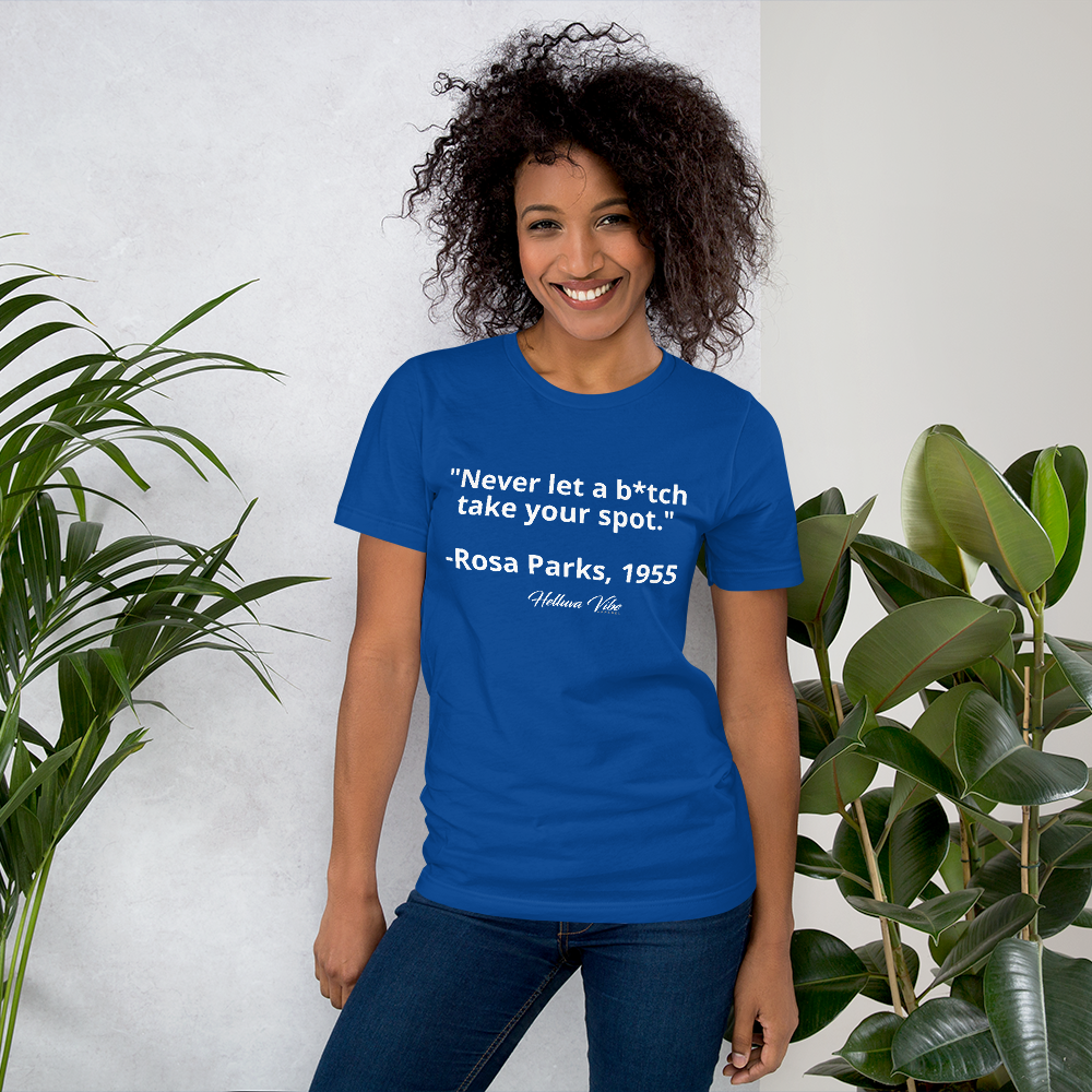 Rosa Parks Slogan Tee - Helluva Vibe Apparel