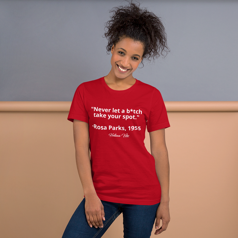 Rosa Parks Slogan Tee - Helluva Vibe Apparel