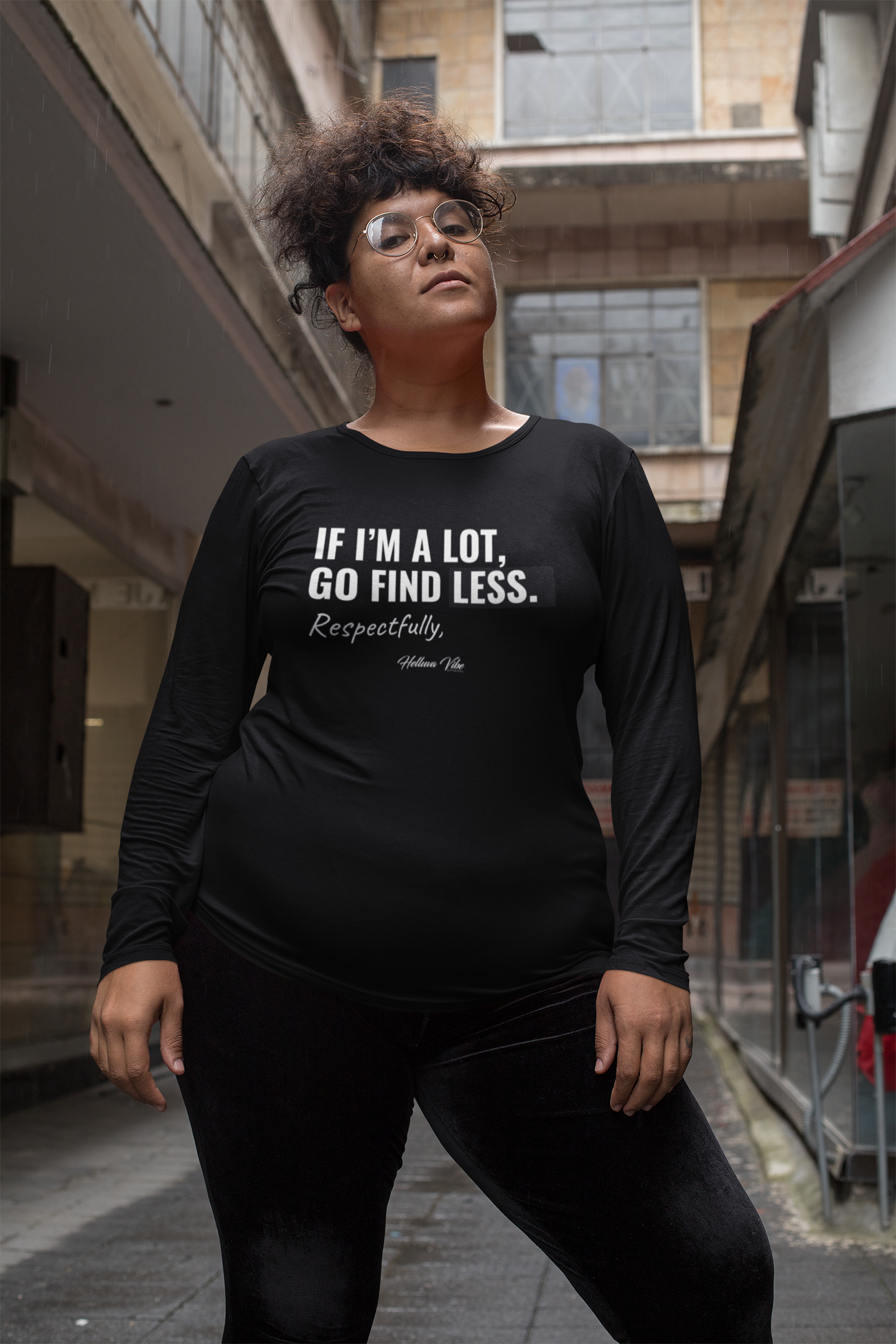 If I’m A lot Long Sleeve Tee