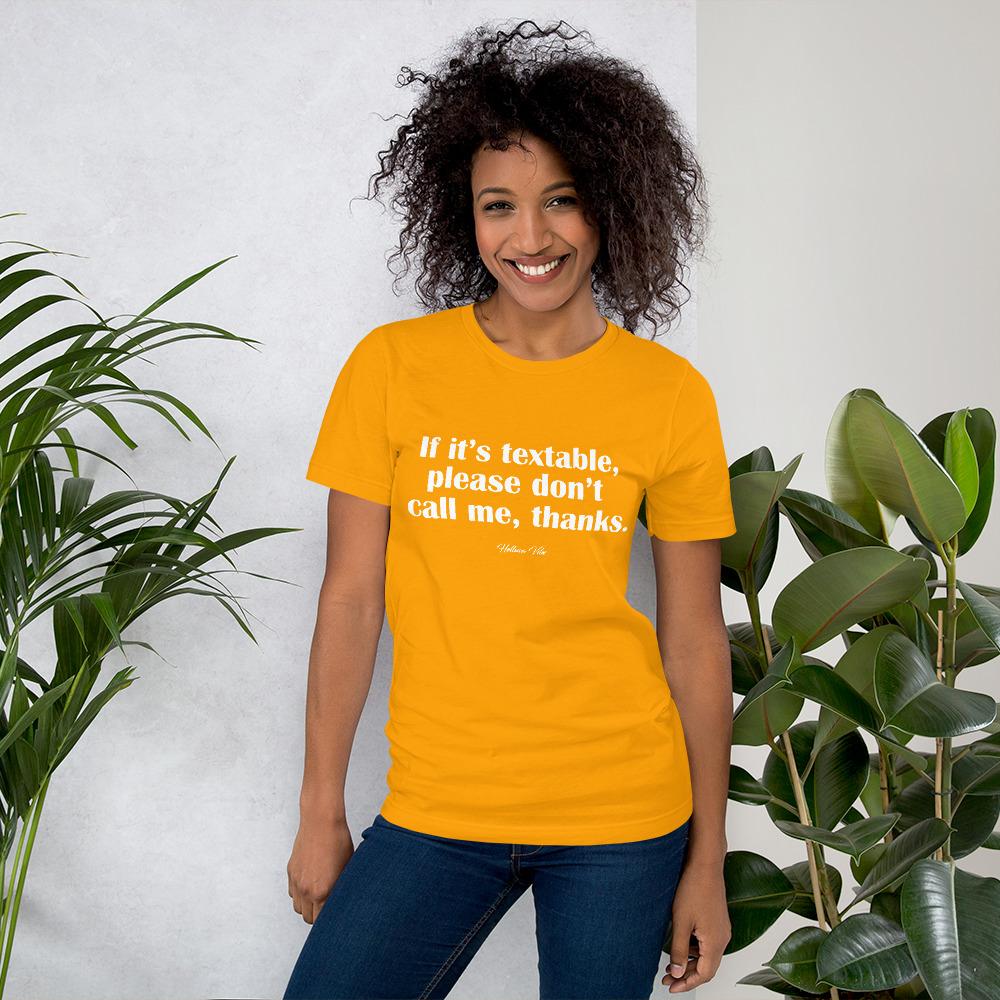 If It's Textable, Don't Call Graphic Tee - Helluva Vibe Apparel