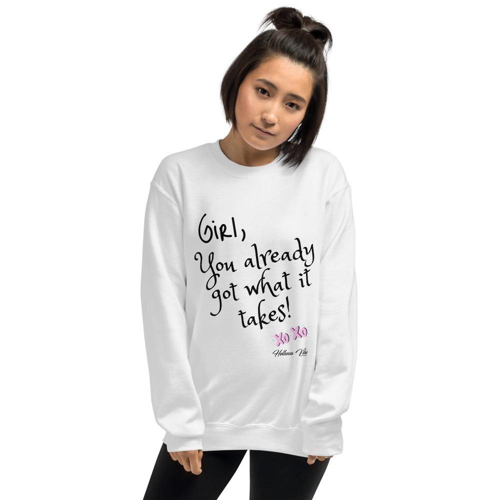 Got What it Takes Letter Print Sweatshirt - Helluva Vibe Apparel