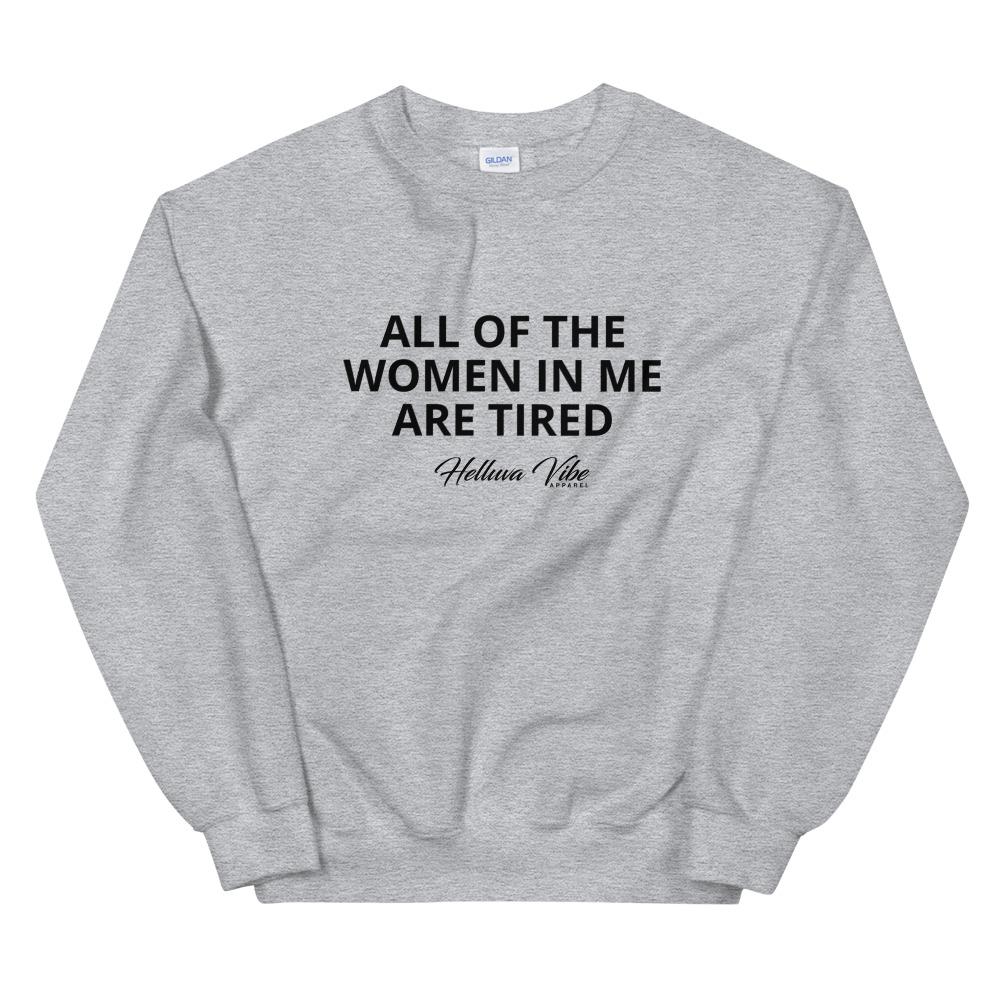 Every Woman Slogan Sweatshirt - Helluva Vibe Apparel