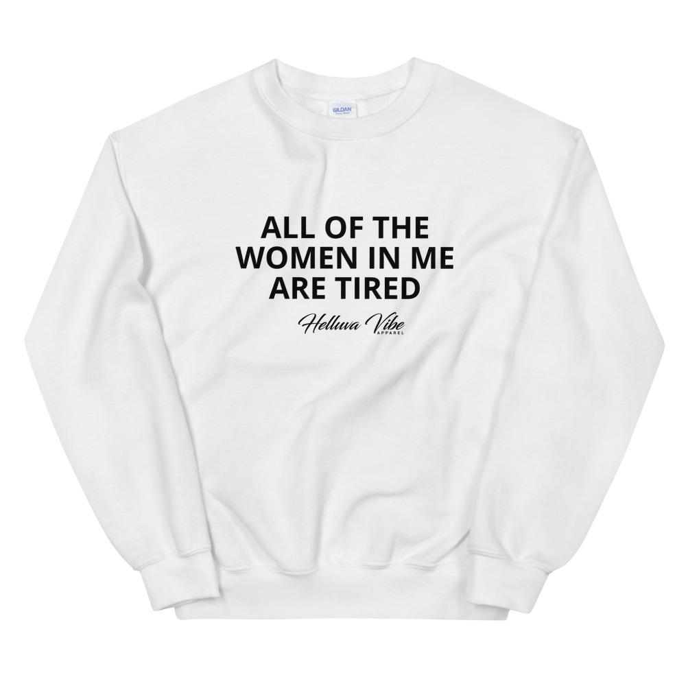 Every Woman Slogan Sweatshirt - Helluva Vibe Apparel