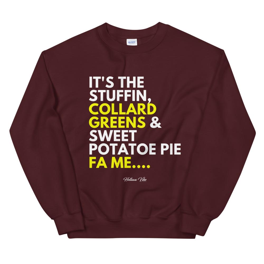 It's the Food & Dessert Fa Me Sweatshirt - Helluva Vibe Apparel