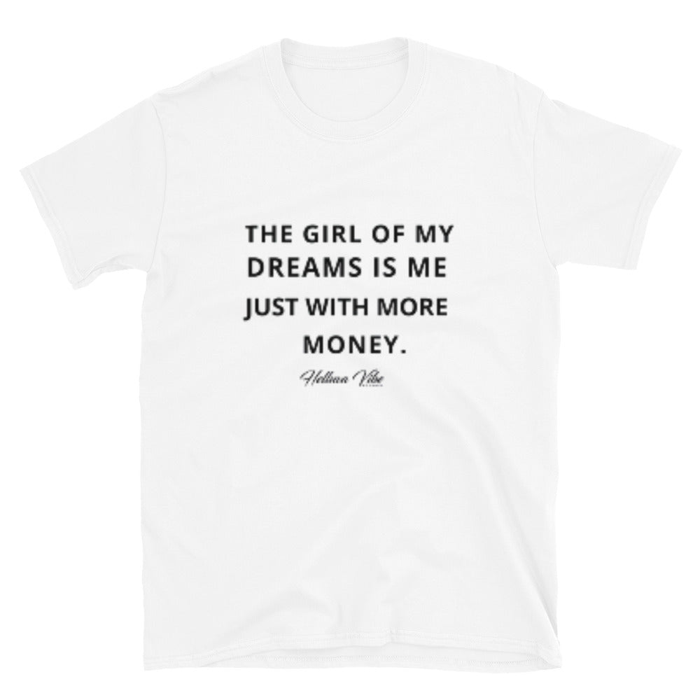 The Girl Of My Dreams T-Shirt - Helluva Vibe Apparel