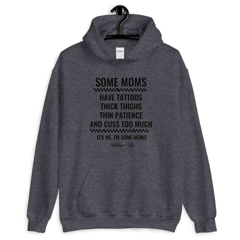 Some Moms Slogan Hoodie - Helluva Vibe Apparel