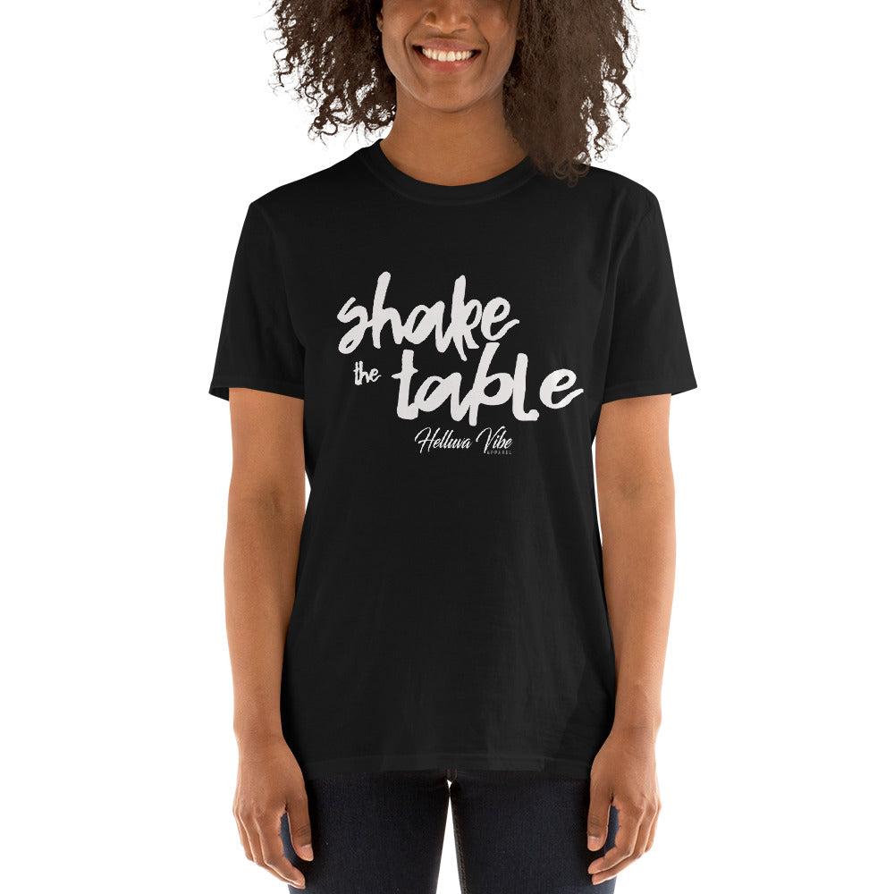 Shake The Table T-Shirt - Helluva Vibe Apparel