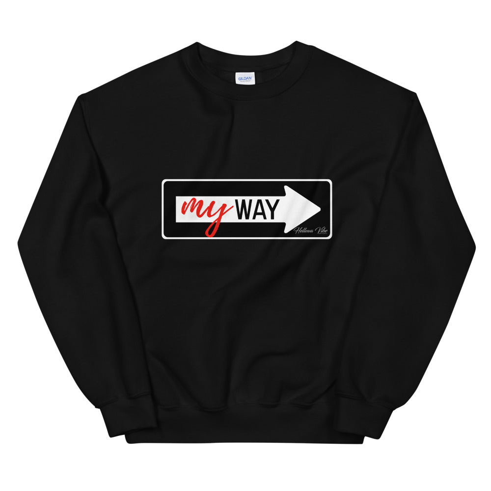 My Way Graphic Print Sweatshirt - Helluva Vibe Apparel
