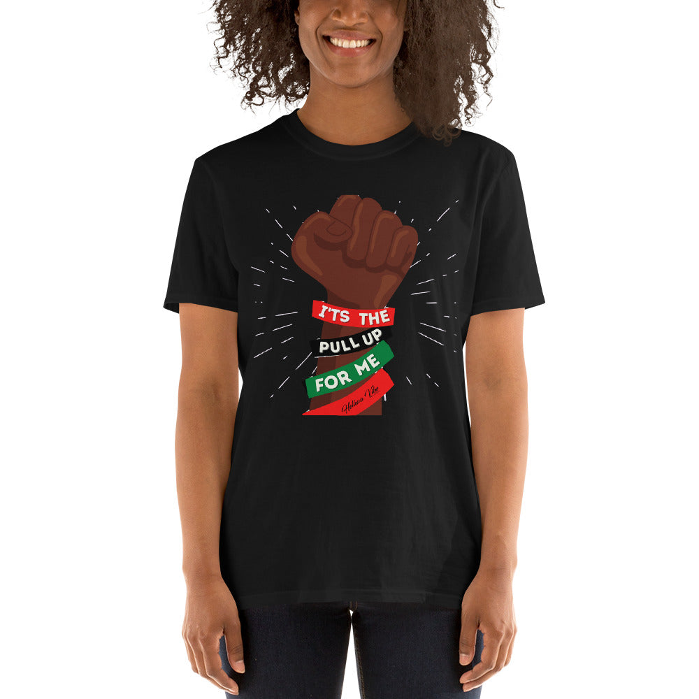 We Pull Up Black Fist T-Shirt - Helluva Vibe Apparel