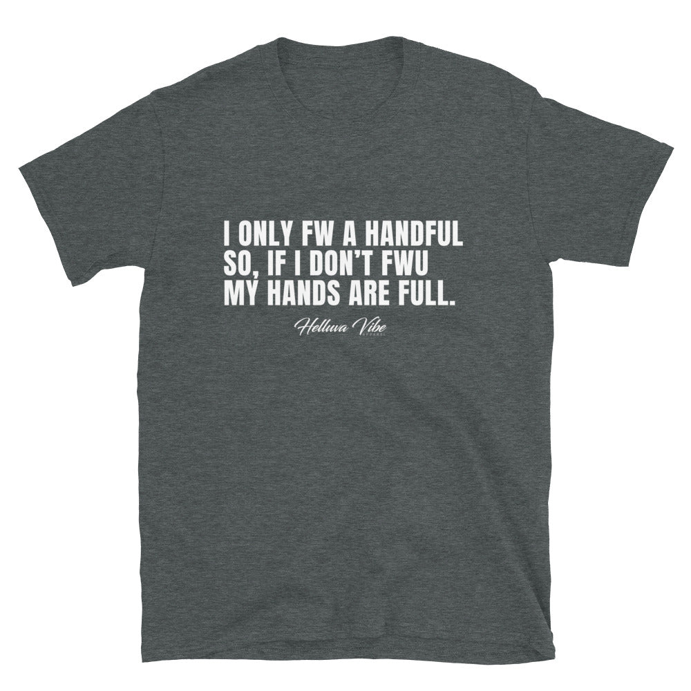 A Handful T-Shirt
