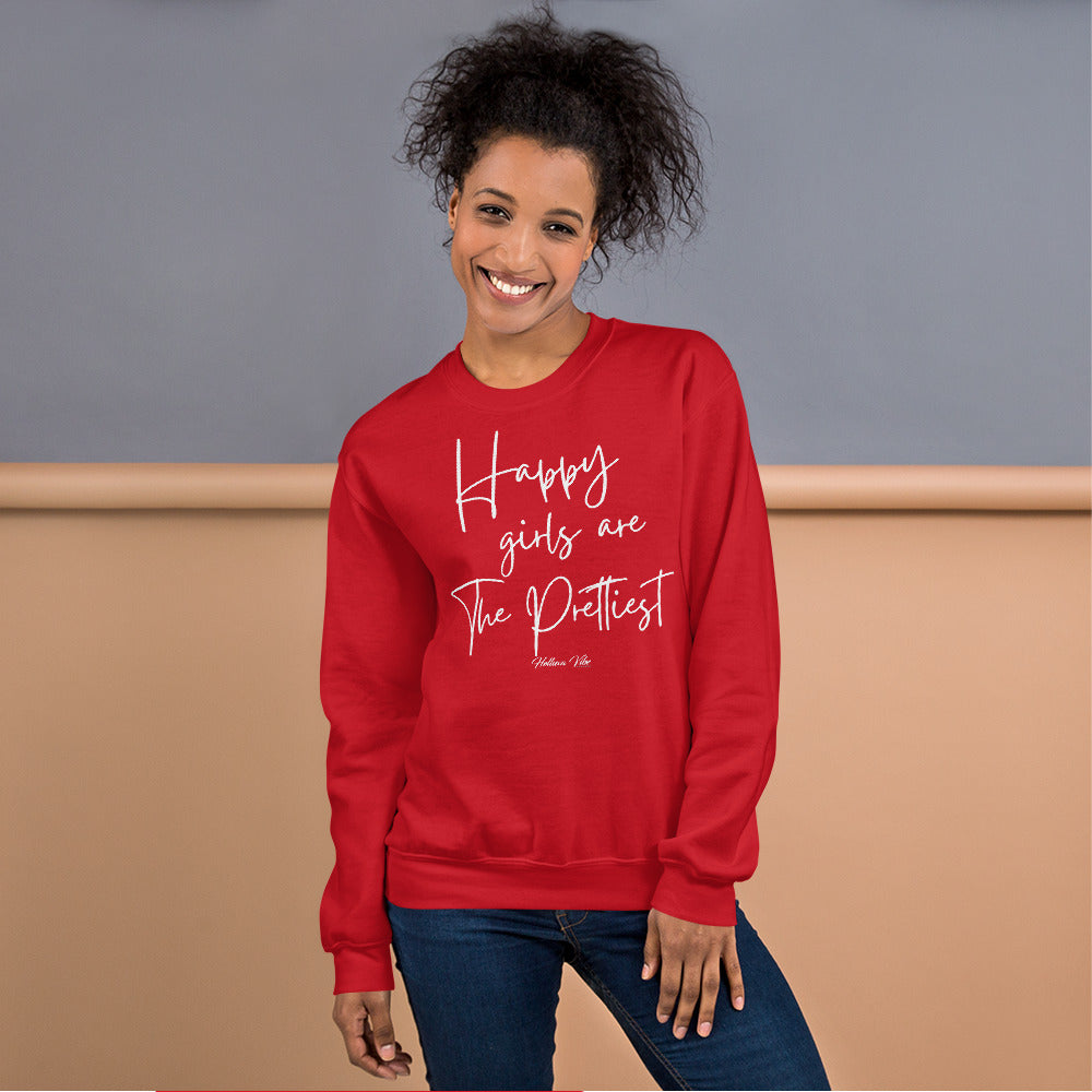 Happy Girls Are The Prettiest Sweatshirt - Helluva Vibe Apparel
