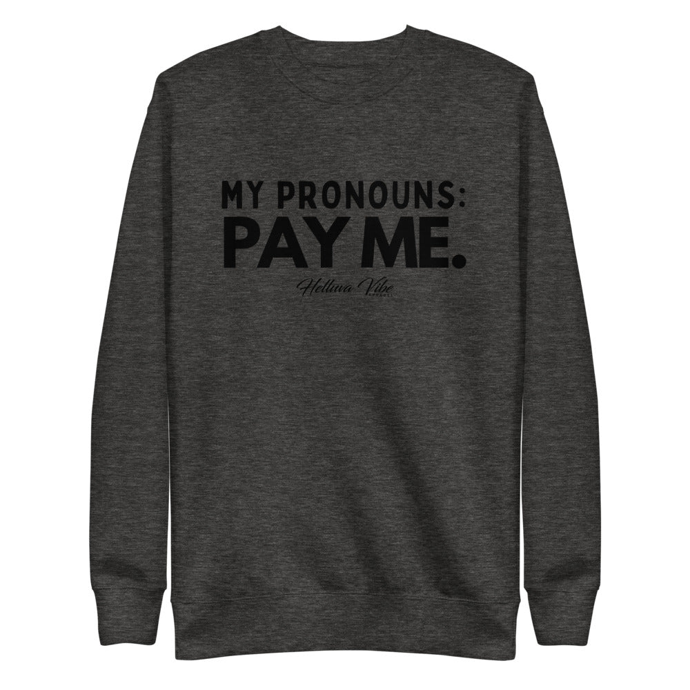 My Pronouns Fleece Pullover