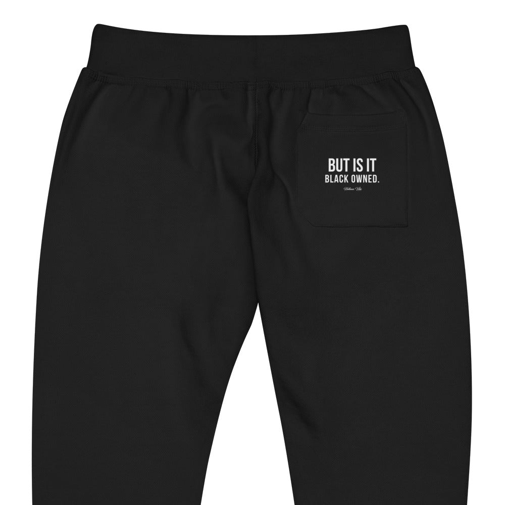 But Is It Black Owned Unisex fleece sweatpants