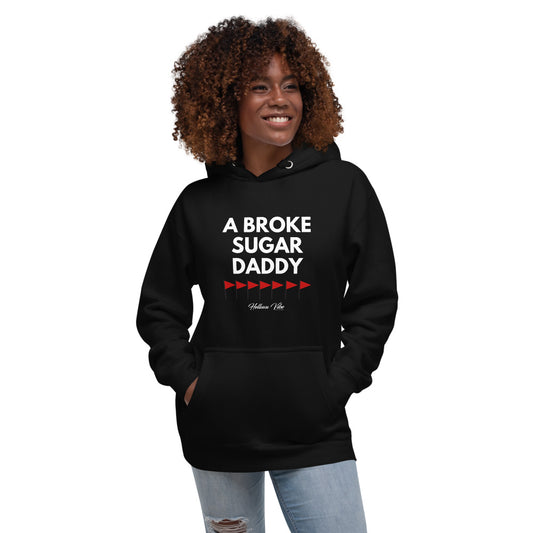 A Broke Sugar Daddy Hoodie