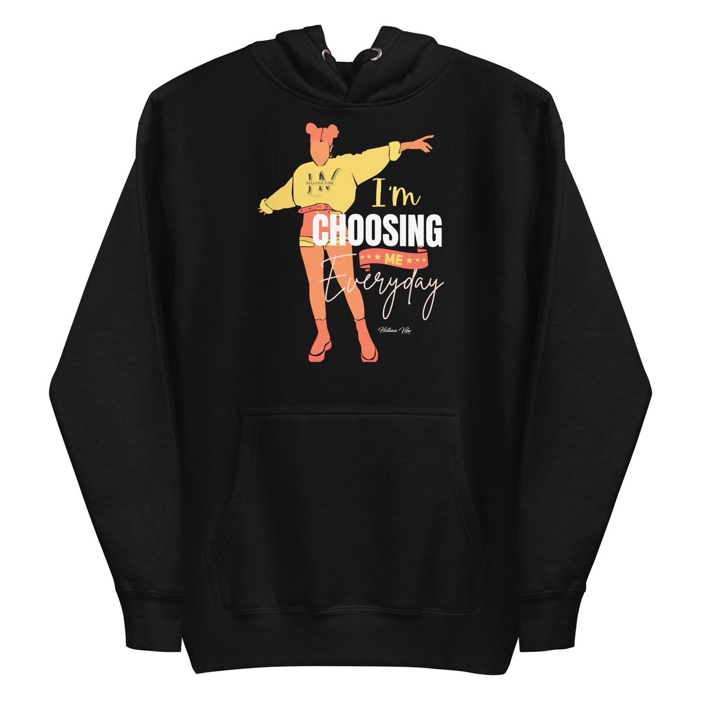 Choosing Me Everyday Hoodie
