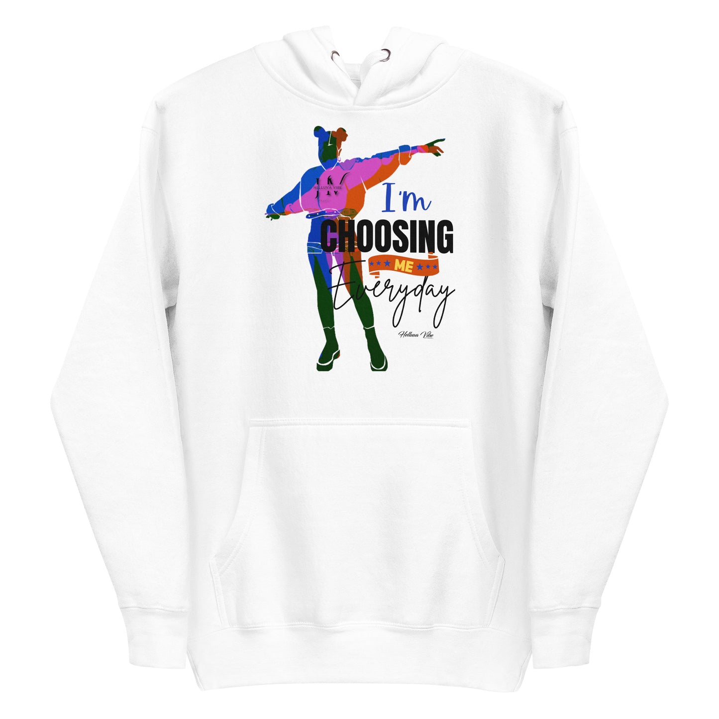 Choosing Me Everyday Hoodie