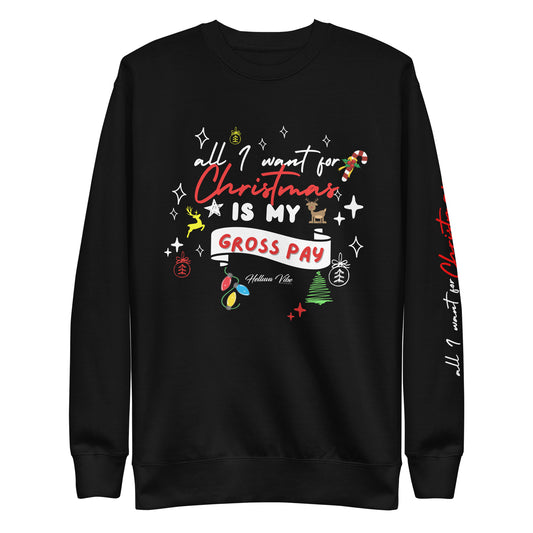 All I Want For Christmas Sweatshirt