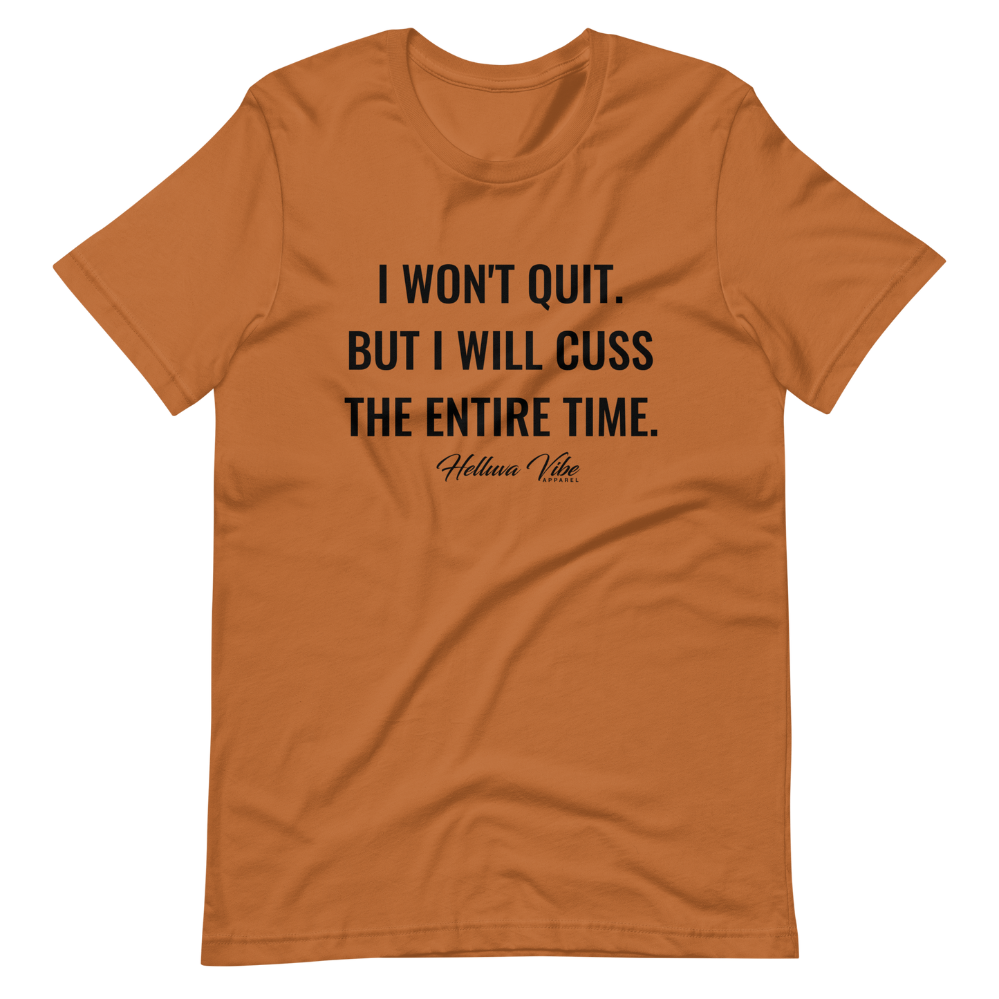 I Won't Quit Graphic Tee