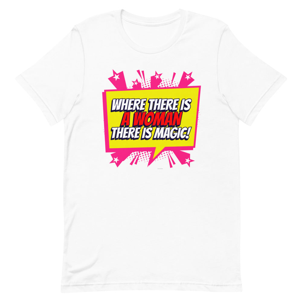 Women Are Magic t-shirt