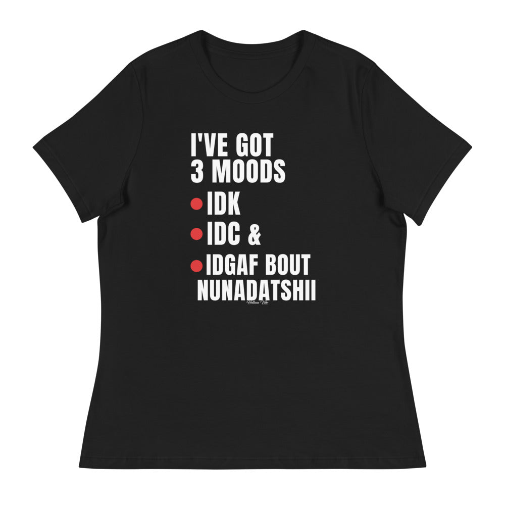 I've Got 3 Moods T-Shirt