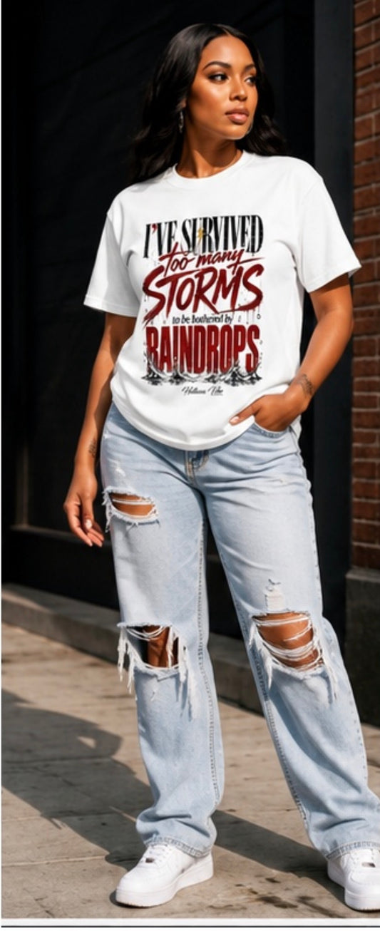 I’ve Survived Too Many Storms Graphic Tee