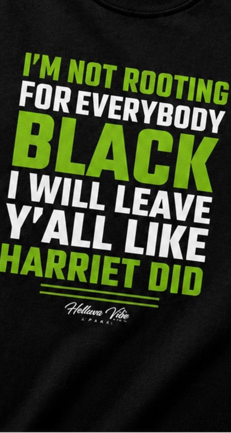 I'm Not Rooting for Everybody Black Graphic T-Shirt
