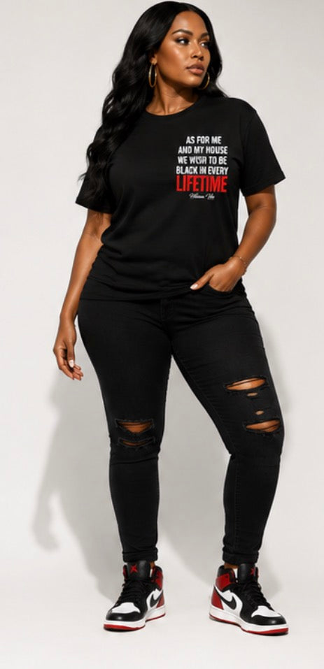 Black In Every Lifetime Graphic T-shirt