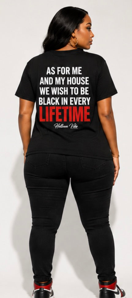 Black In Every Lifetime Graphic T-shirt