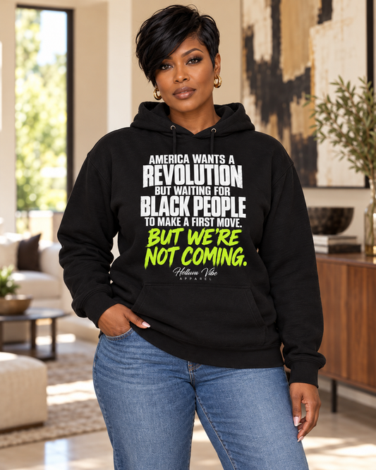 We Not Coming Hoodie