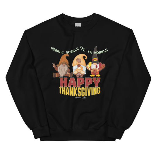 Gobble 'n' Gnomes: Funny Thanksgiving Sweatshirt