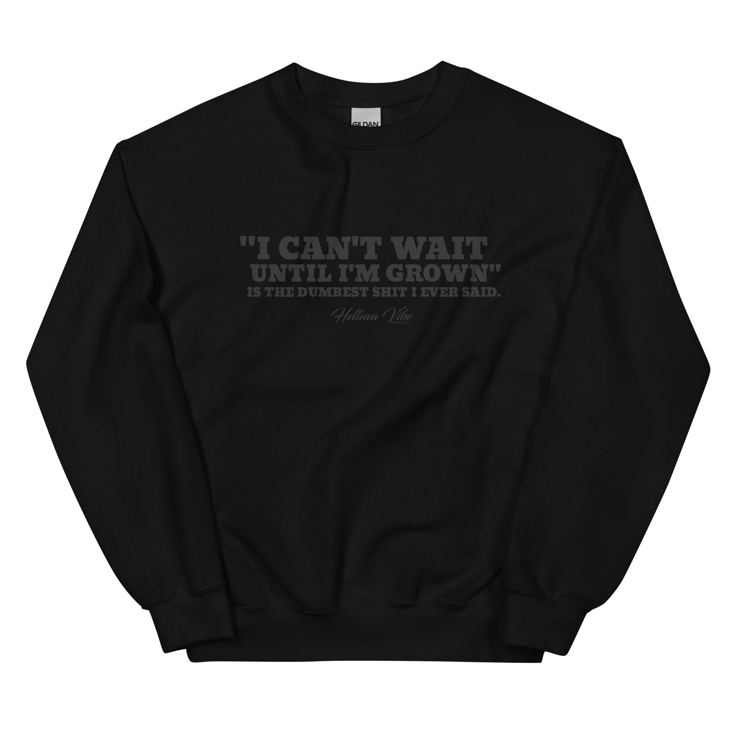 Grown Talk: Bold Confessions Sweatshirt