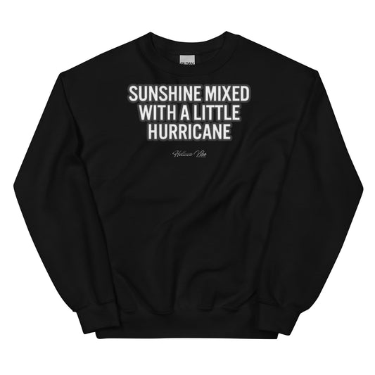 Sunshine Mixed with a Lil Hurricane Crew Neck