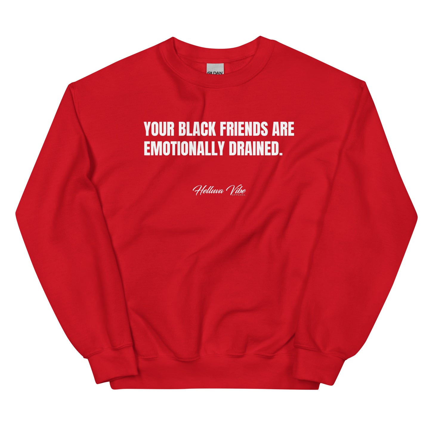 Emotionally Drained Sweatshirt