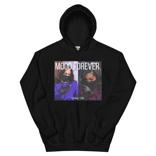 Mood Forever Hoodie