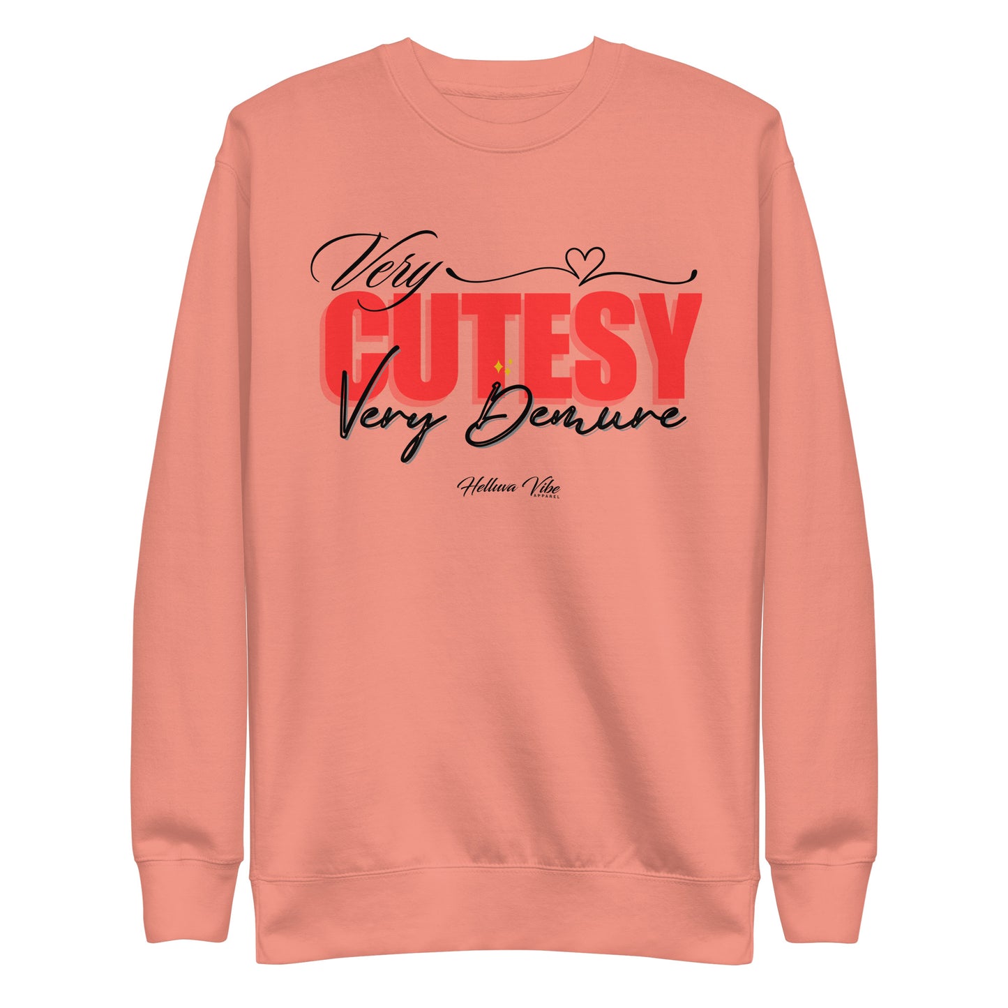 Very Cutesy Very Demure Sweatshirt