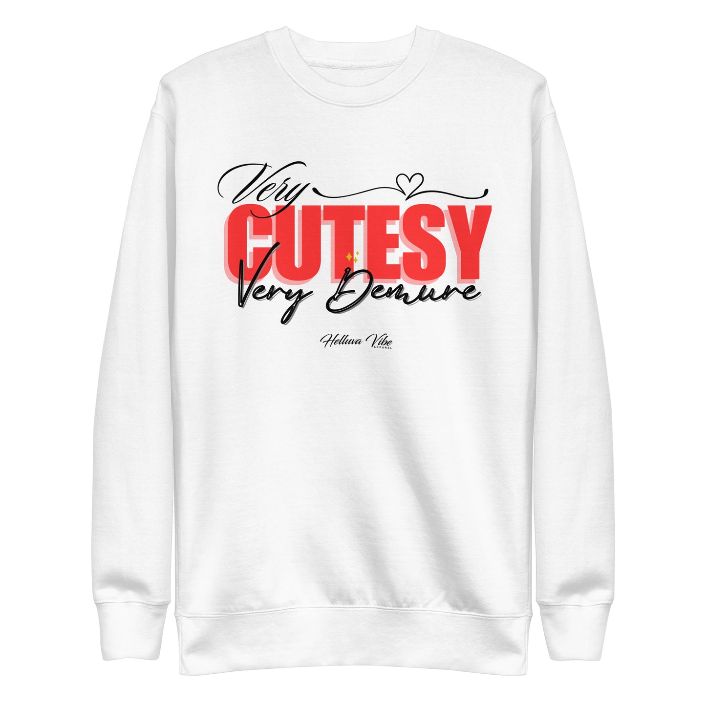 Very Cutesy Very Demure Sweatshirt