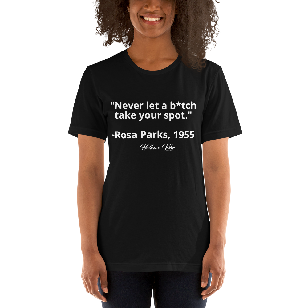 Rosa Parks Slogan Tee - Helluva Vibe Apparel
