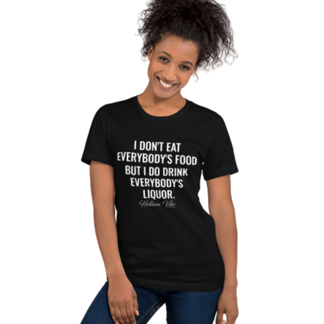 I Don't Eat Everybody's Food Tee - Helluva Vibe Apparel