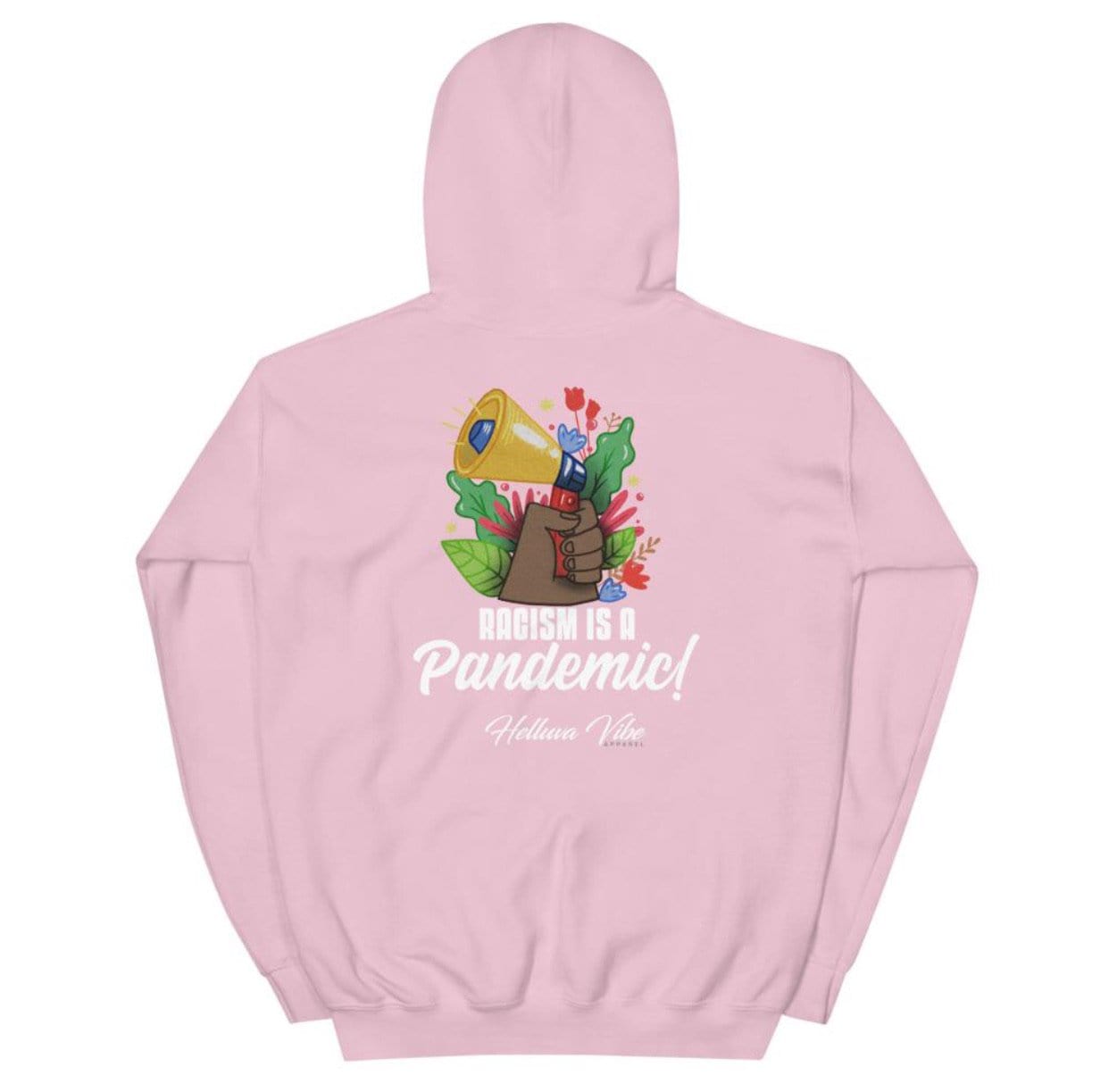 Racism Is A Pandemic Pullover Graphic Hoodie - Helluva Vibe Apparel
