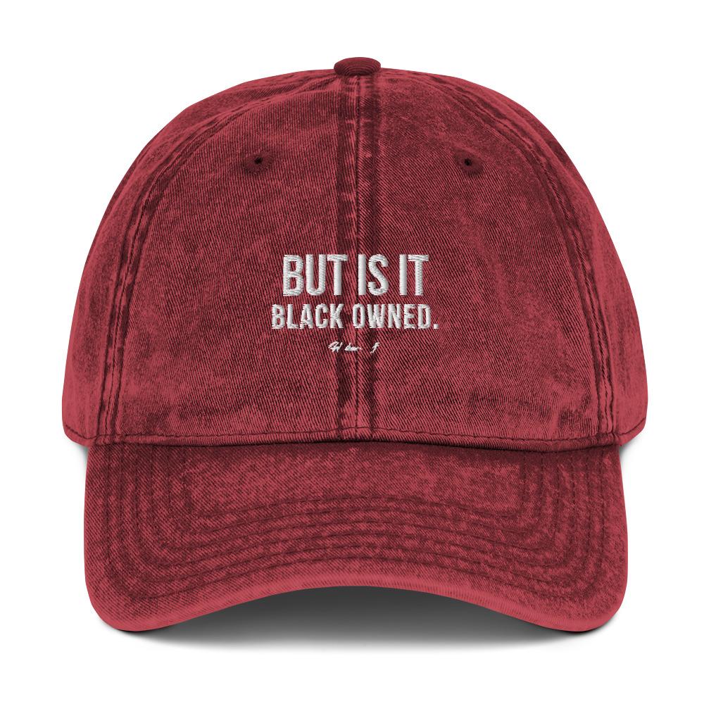 But Is It Black Owned Vintage Cotton Twill Cap - Helluva Vibe Apparel