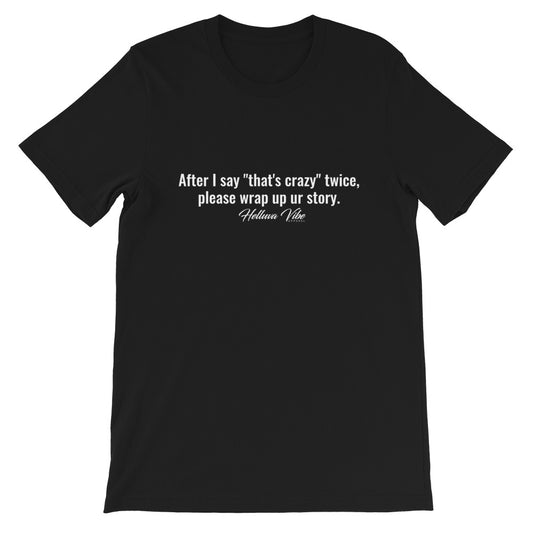 Wrap Up Your Story Slogan Tee - Helluva Vibe Apparel