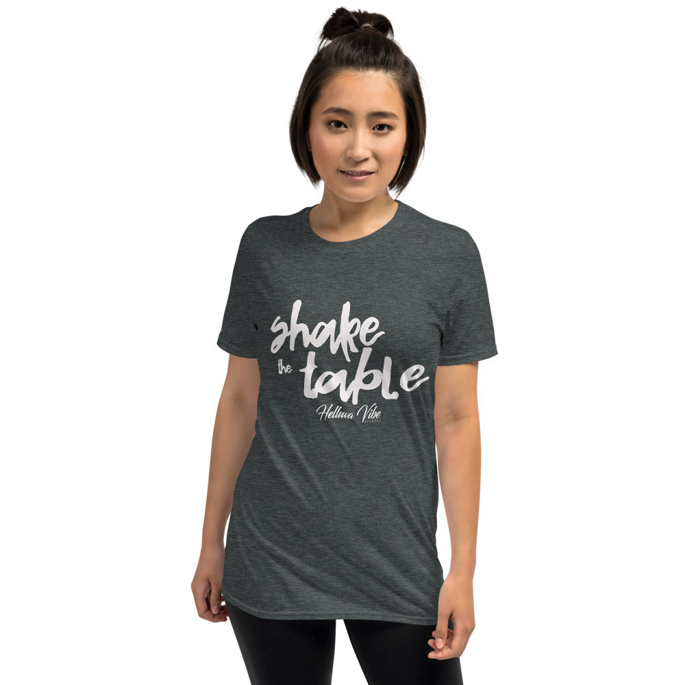 Shake The Table T-Shirt - Helluva Vibe Apparel