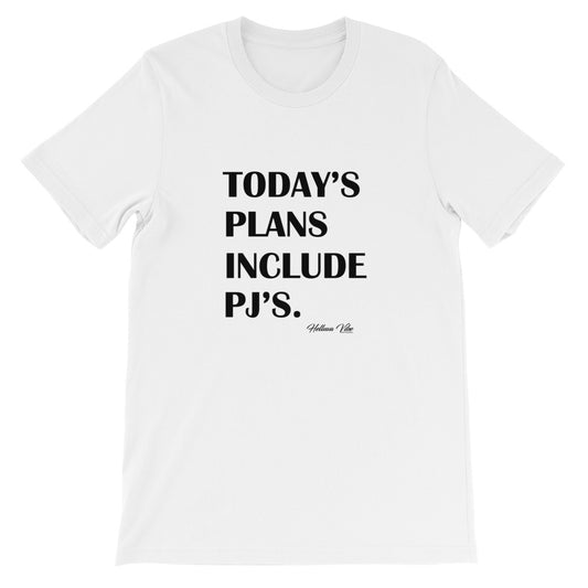 Today's Plans Include Pj’s all day Graphic Print Tee - Helluva Vibe Apparel