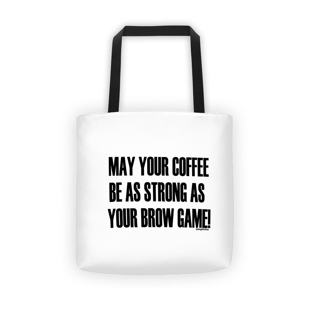 May Your Coffee Be As Strong Tote bag - Helluva Vibe Apparel
