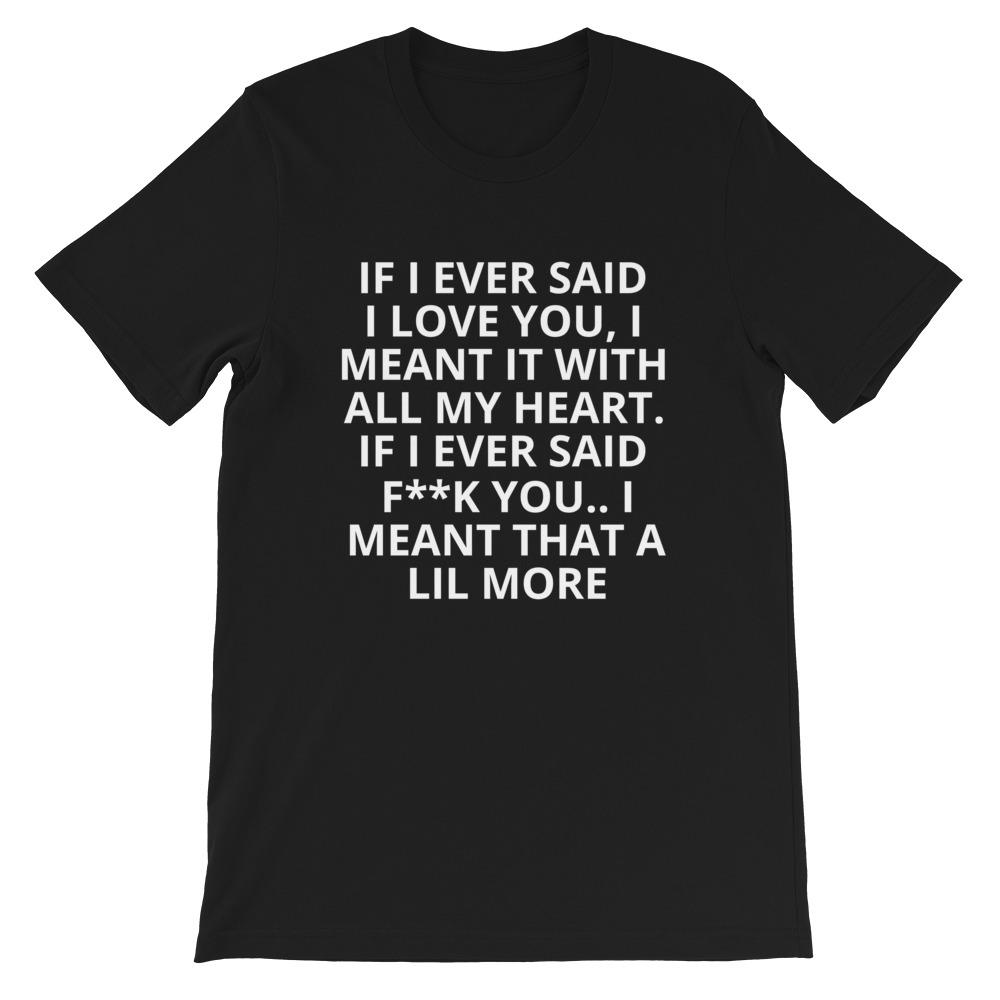 If I Ever Graphic Tee - Helluva Vibe Apparel